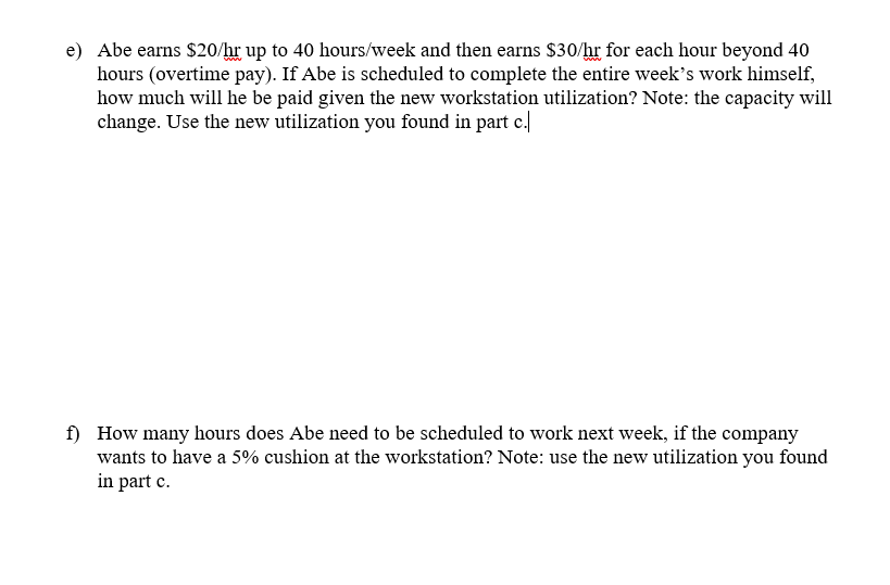 Please answer questions E and F Abes company is