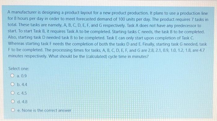 A manufacturer is designing a product layout for