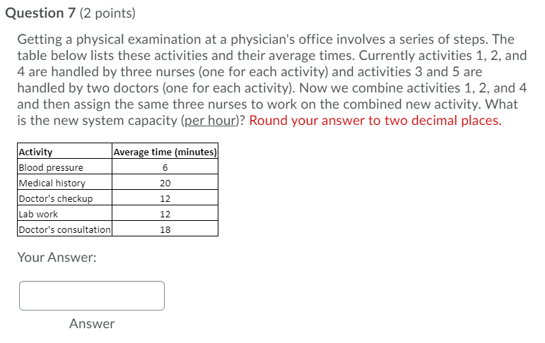 Question 7 (2 points) Getting a physical