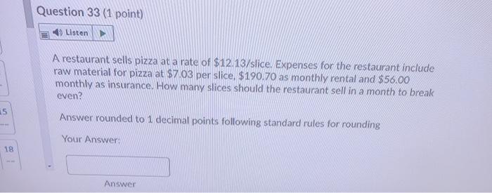 Question 33 (1 point) Listen A restaurant sells