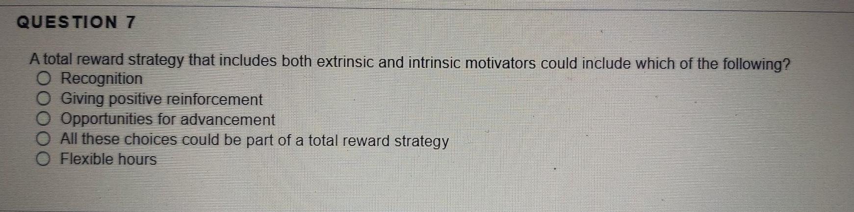 Help me on these please QUESTION 7 A total reward