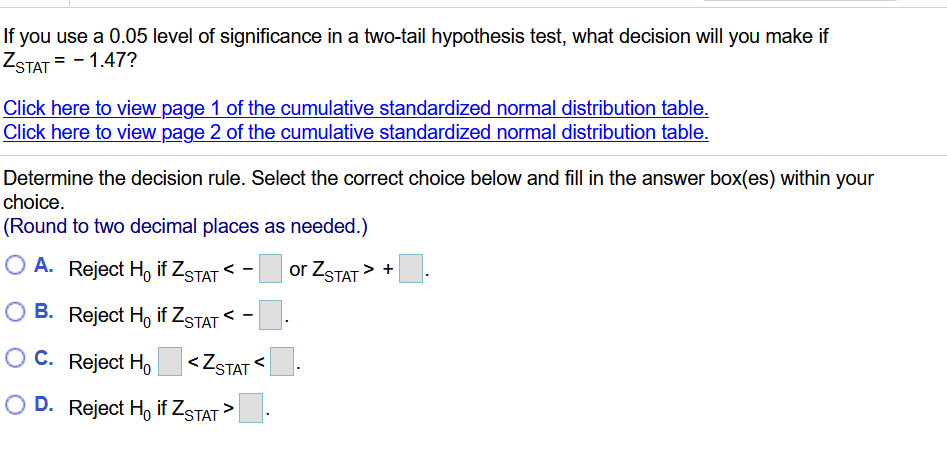 If you use a 0.05 level of significance in a