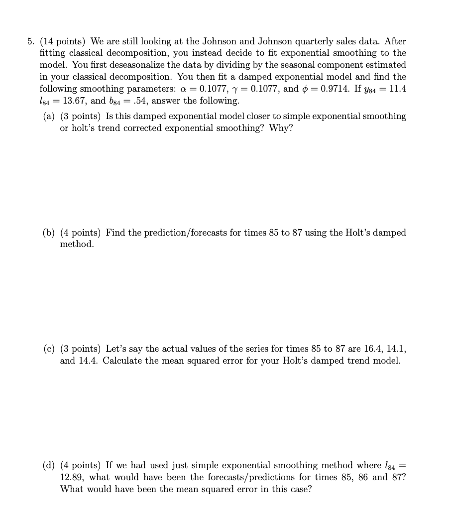 5. (14 points) We are still looking at the