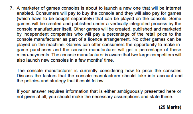 7. A marketer of games consoles is about to