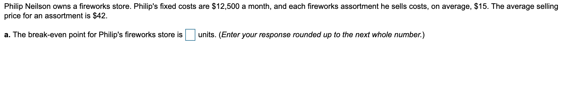 Philip Neilson owns a fireworks store. Philip's