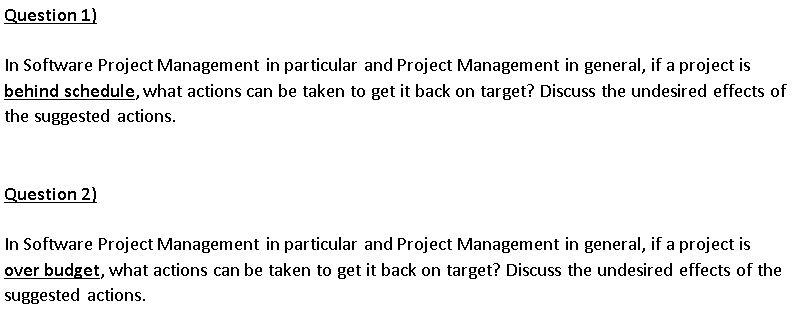 Question 1) In Software Project Management in