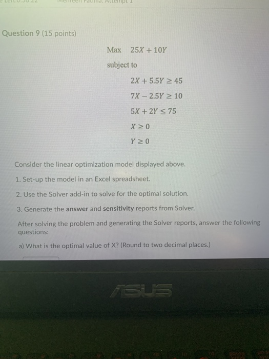 Question 9 (15 points) Max 25X + 10Y subject to