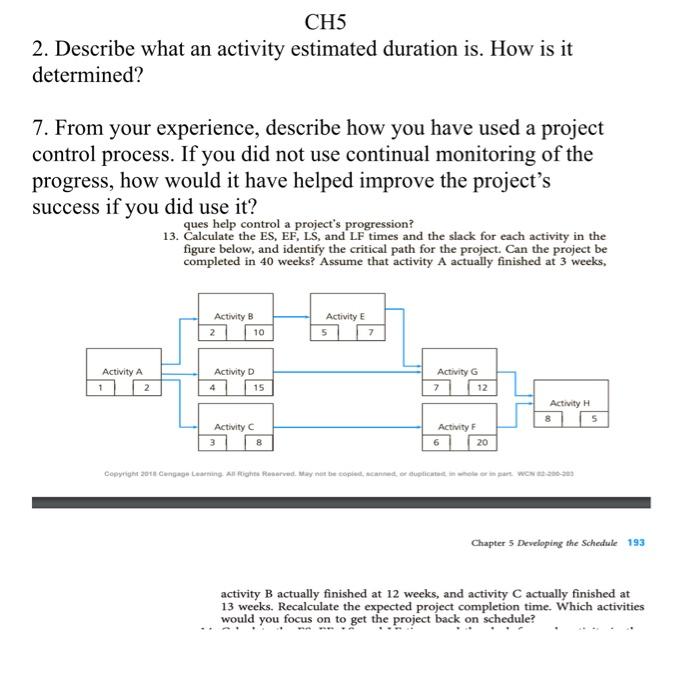 please answer 2,7,13 CH5 2. Describe what an