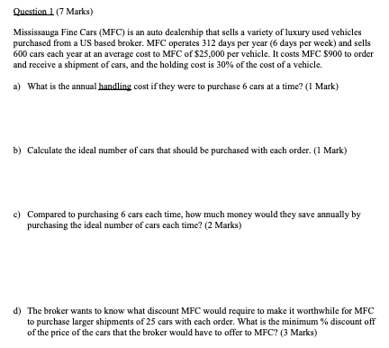 Question 1 (7 Marks) Mississauga Fine Cars (MFC)