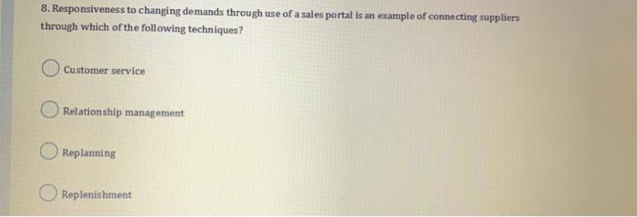 8. Responsiveness to changing demands through use