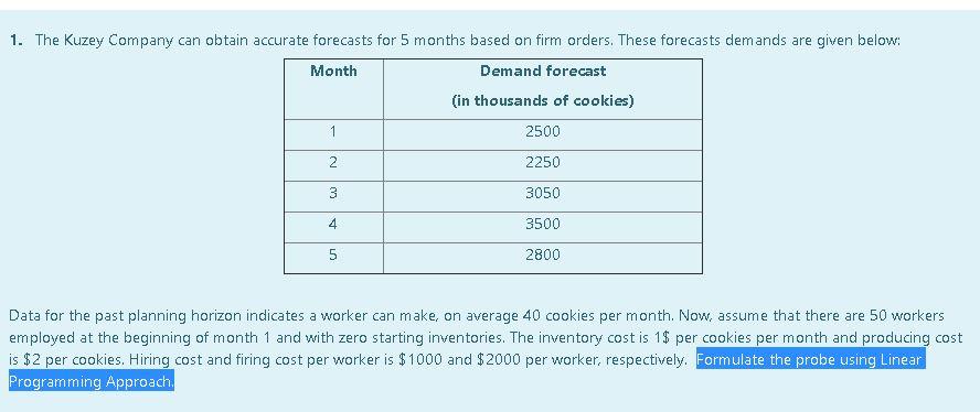 1. The Kuzey Company can obtain accurate