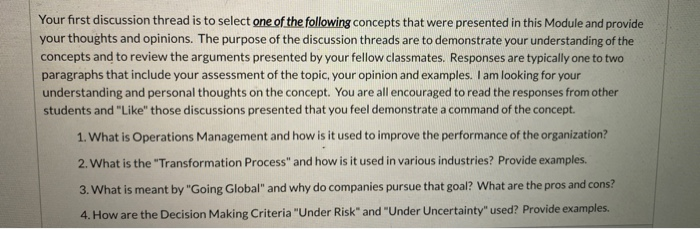 Your first discussion thread is to select one of