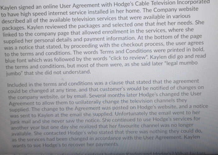 Kaylen signed an online User Agreement with