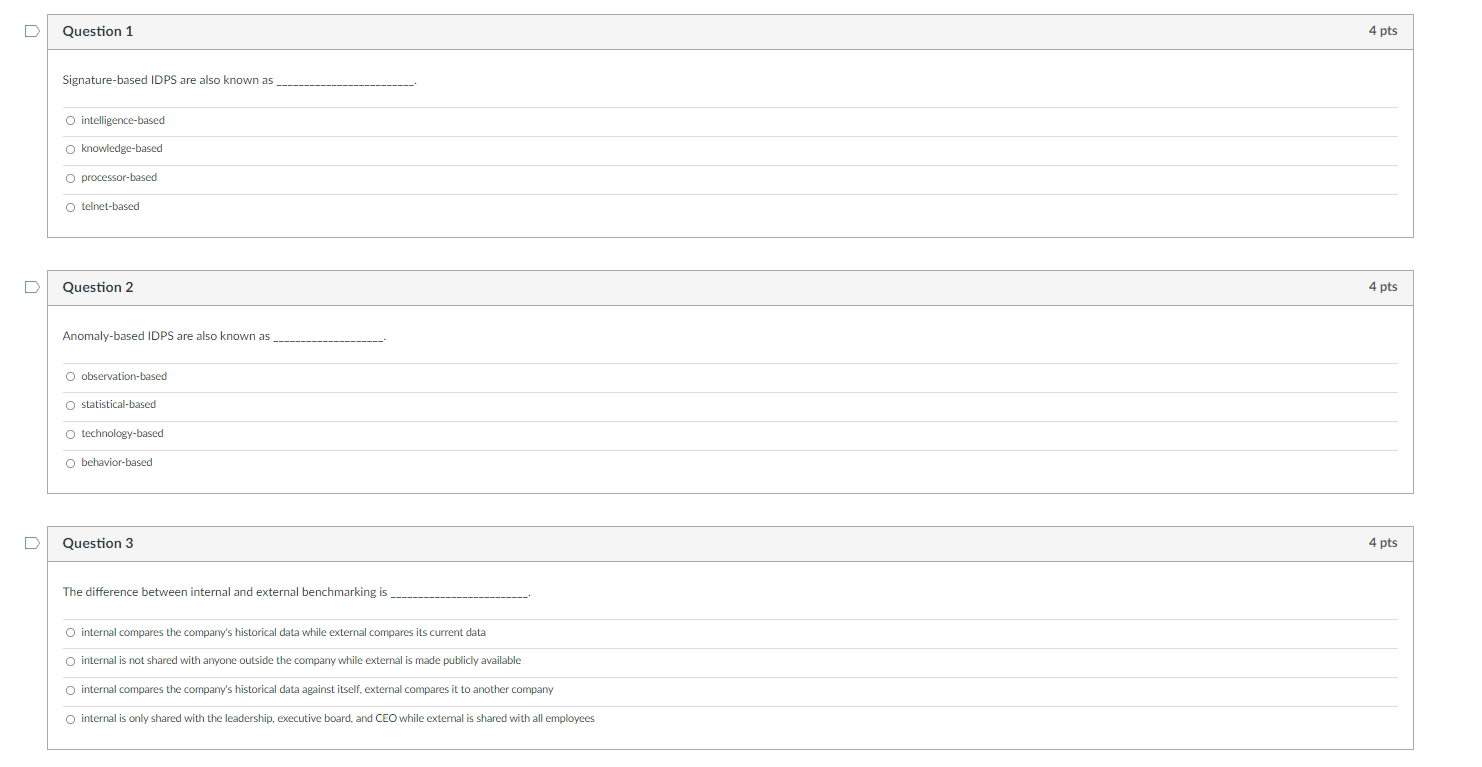 D D D Question 1 Signature-based IDPS are also