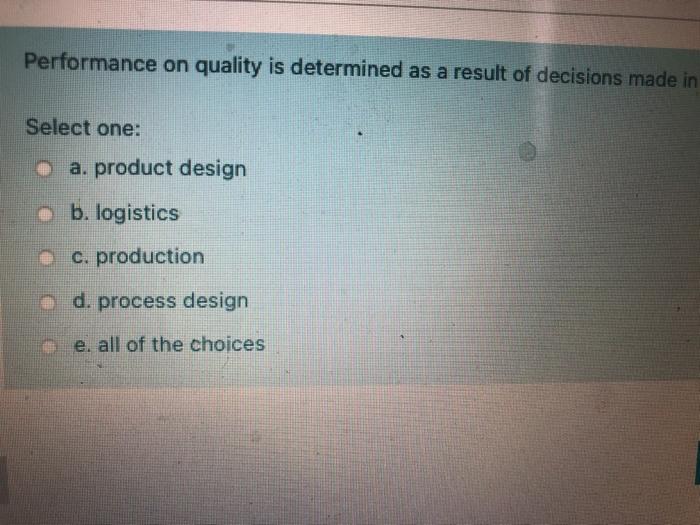 Performance on quality is determined as a result
