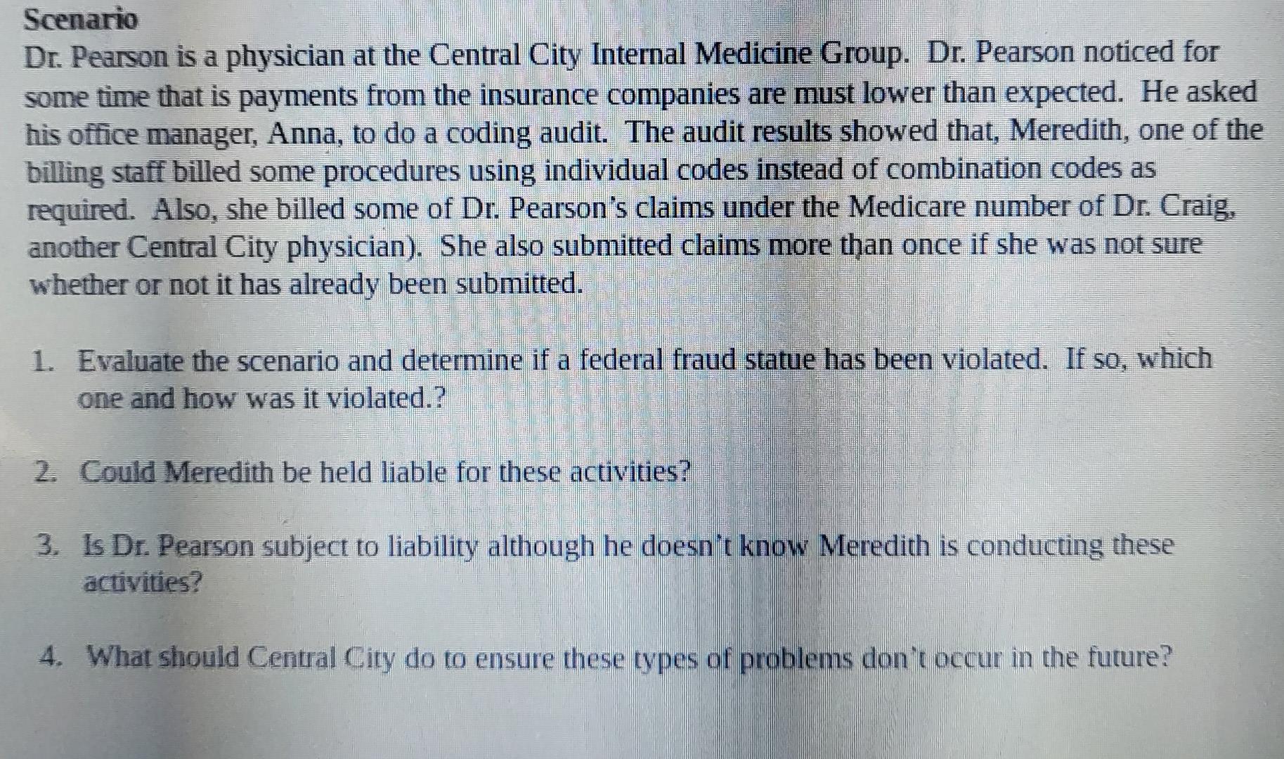 Scenario Dr. Pearson is a physician at the