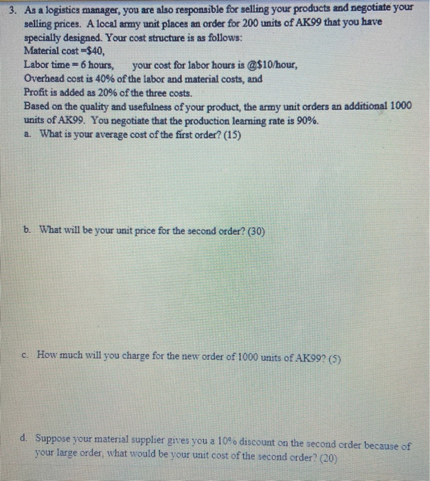 3. As a logistics manager, you are also