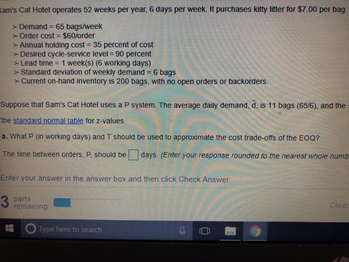 Sam's Cat Hotel operates 52 weeks per year, 6