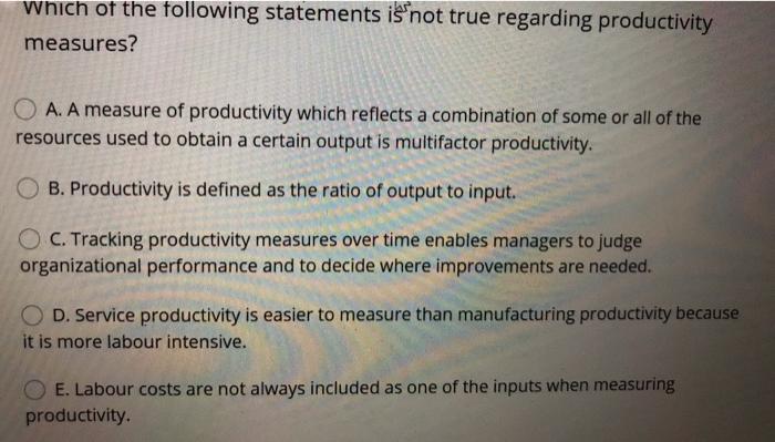 which of the following statements is not true