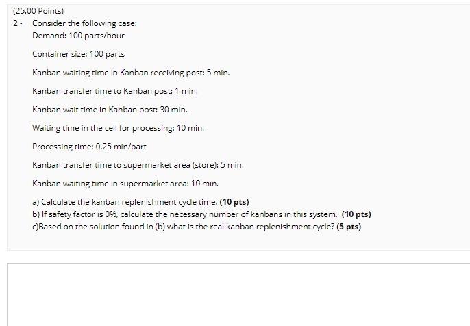 (25.00 Points) 2. Consider the following case: