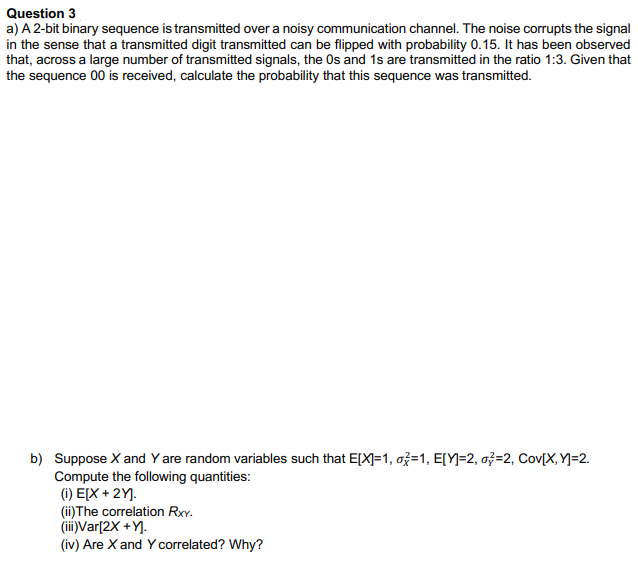Question 3 a) A 2-bit binary sequence is