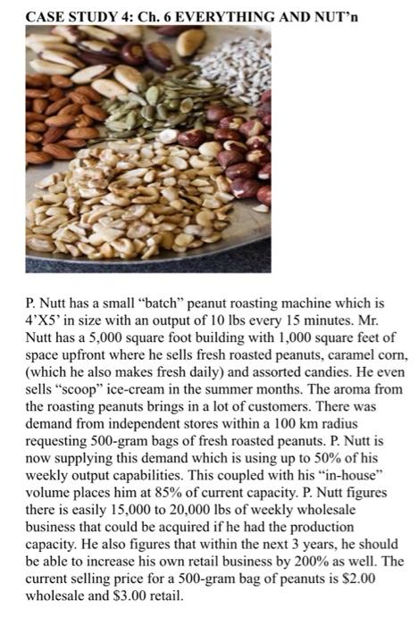 CASE STUDY 4: Ch. 6 EVERYTHING AND NUT'n P. Nutt