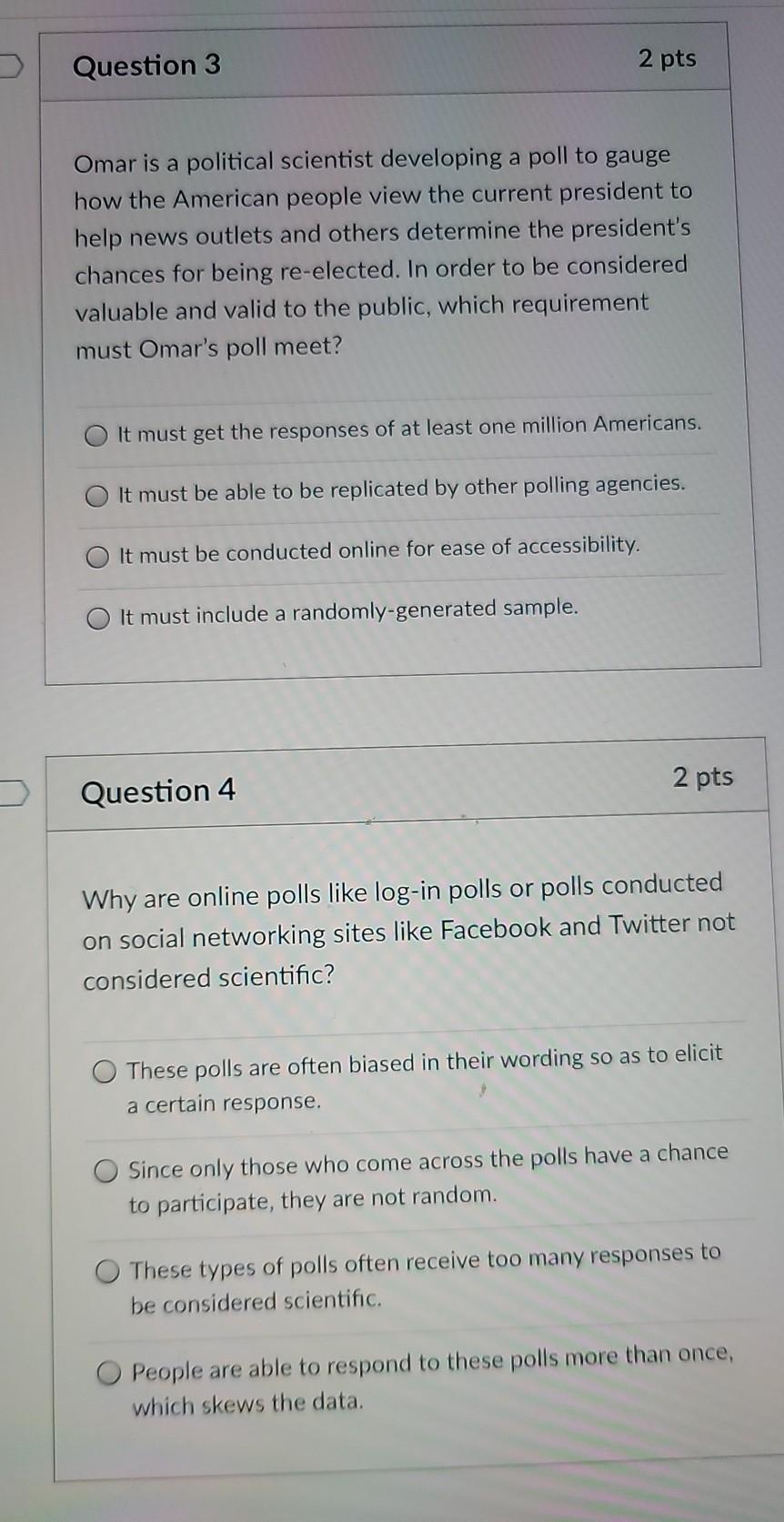 Question 3 2 pts Omar is a political scientist