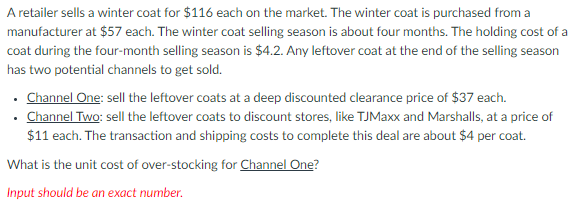 A retailer sells a winter coat for $116 each on