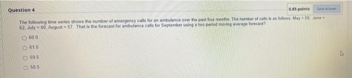 123 Question 4 0.85 points Save Answer The