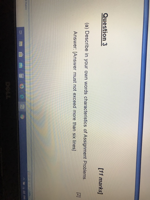 Question 3 [11 marks] (a) Describe in your own