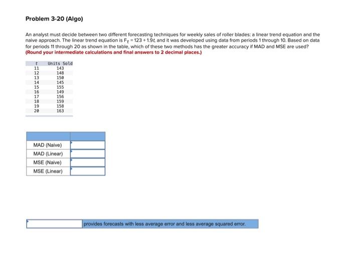 An analyst must decide between two different