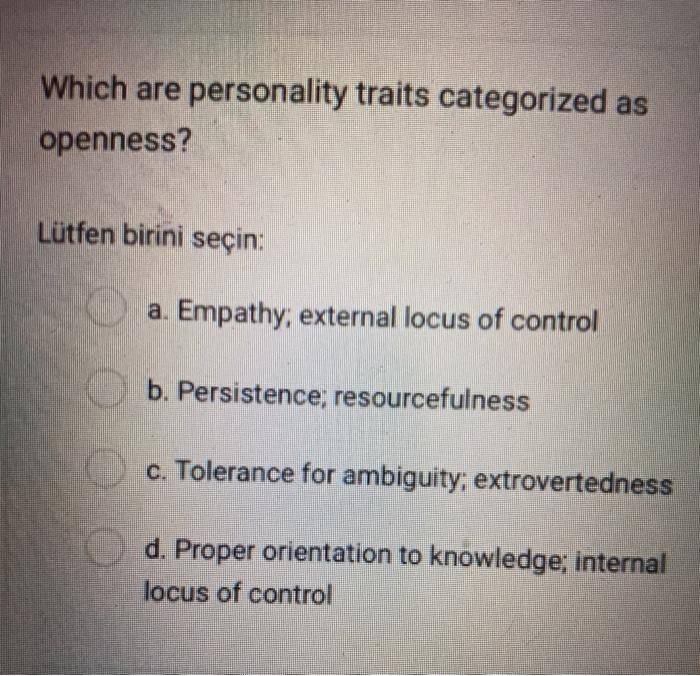 i need answer Which are personality traits