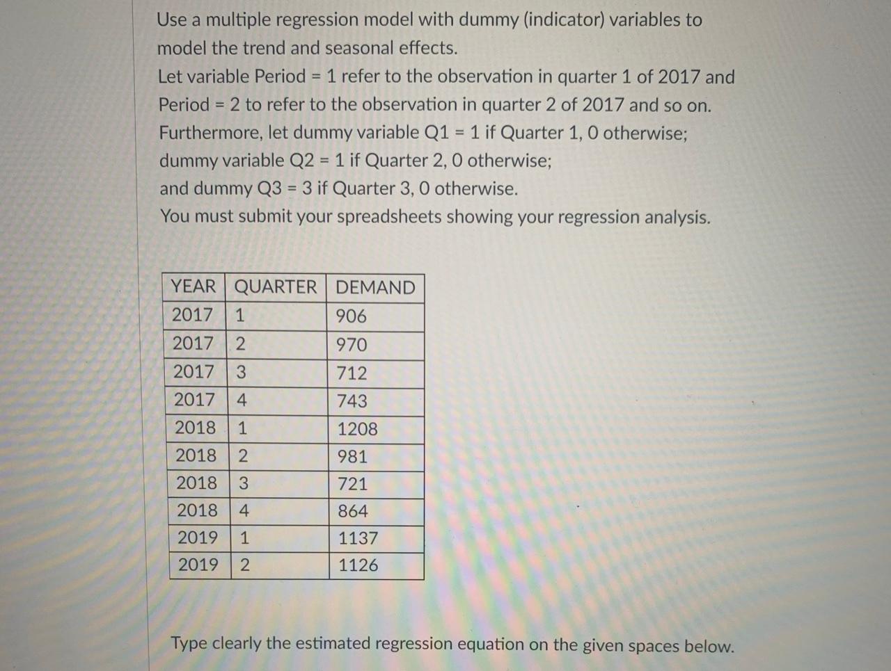 need help please Use a multiple regression model