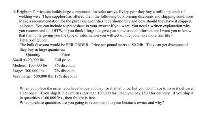 using excel 4. Brighton Fabricators builds large