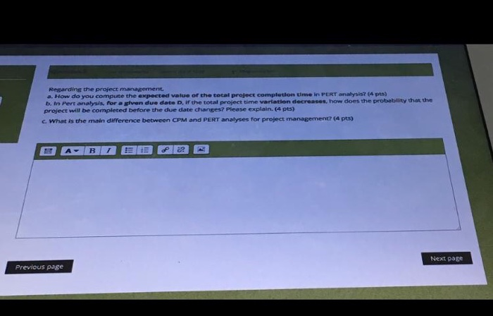 Regarding the project management a. How do you