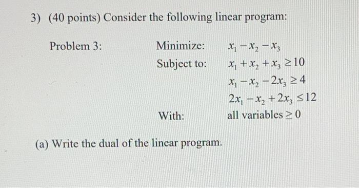3) (40 points) Consider the following linear