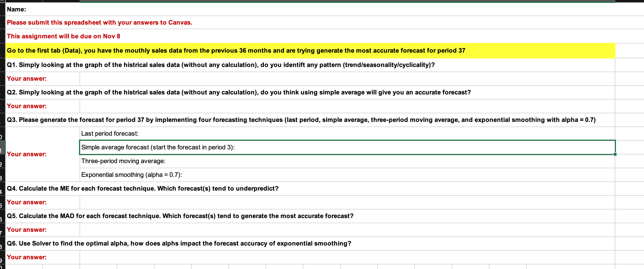 Name: Please submit this spreadsheet with your
