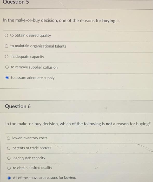 please answer 5&6 Question 5 In the make-or-buy