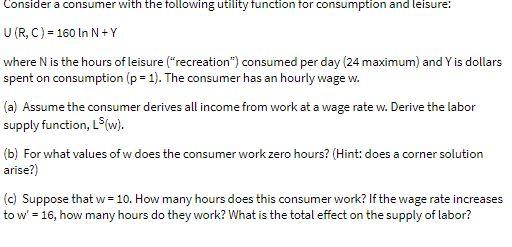 Consider a consumer with the following utility