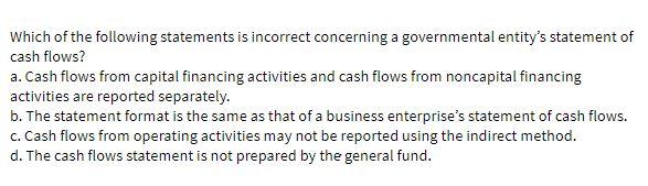 Which of the following statements is incorrect