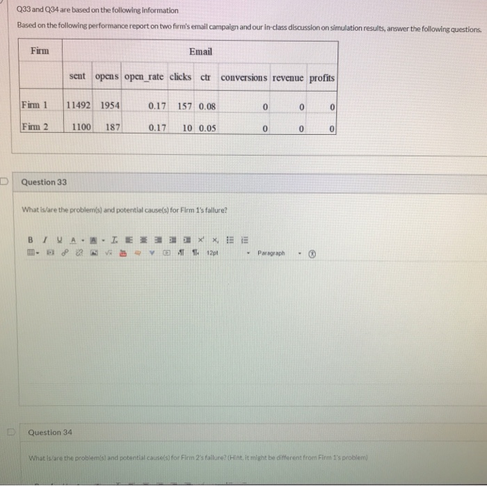 Q33 and Q34 are based on the following