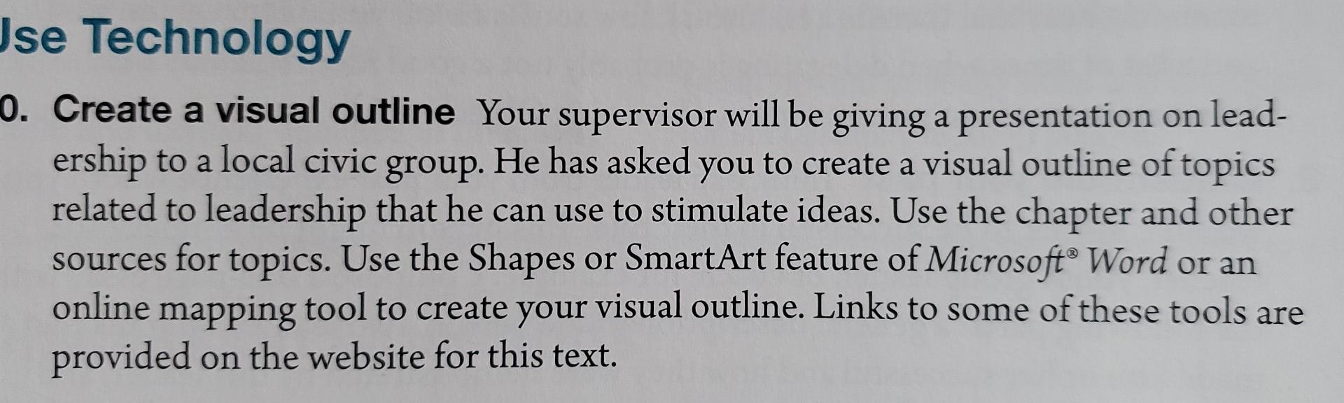 Use Technology 10. Create a visual outline Your