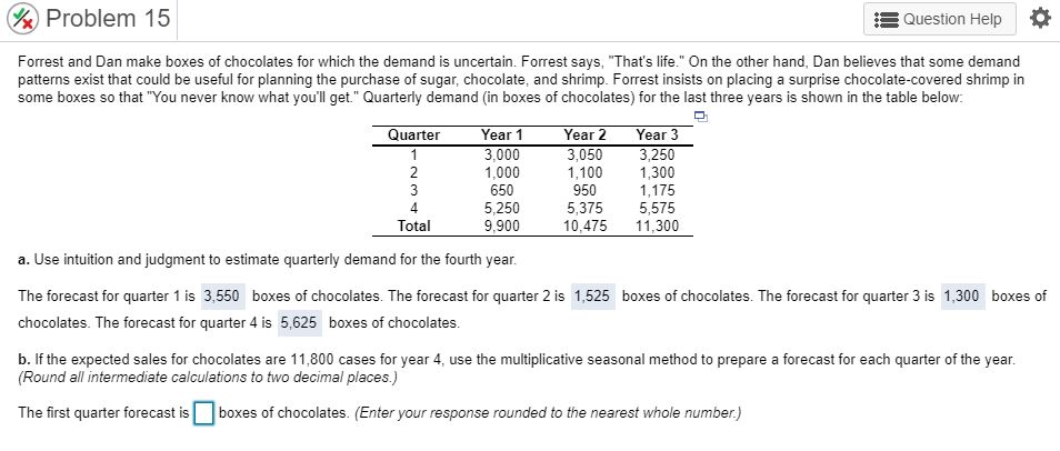 Problem 15 Question Help o Forrest and Dan make