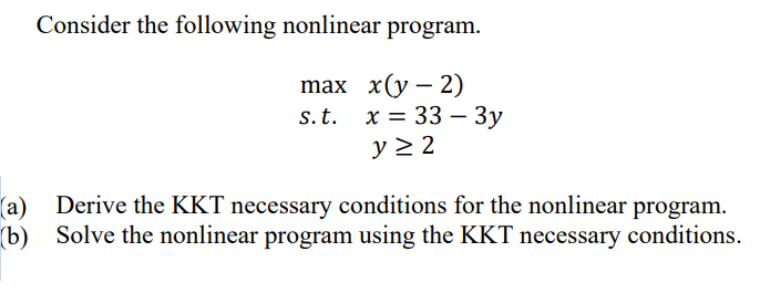 Consider the following nonlinear program. max x(y
