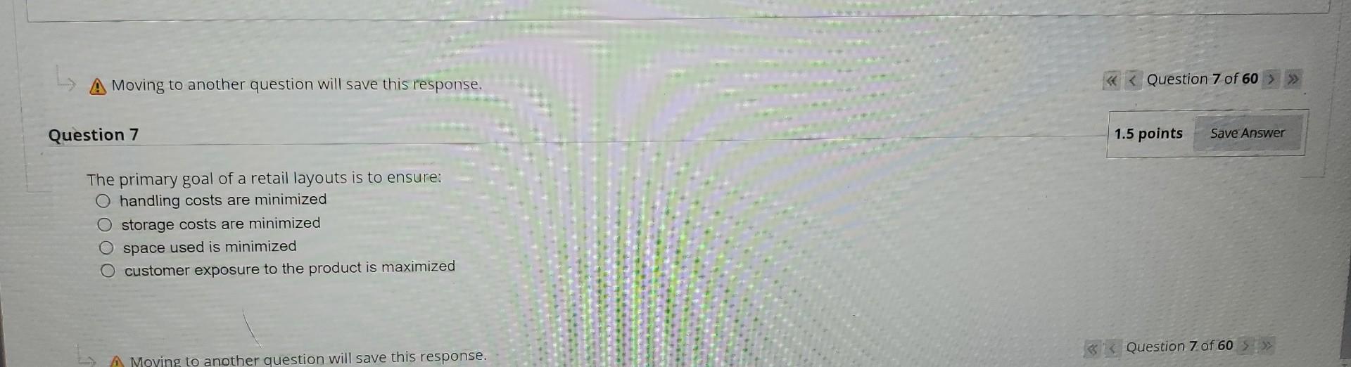 A Moving to another question will save this