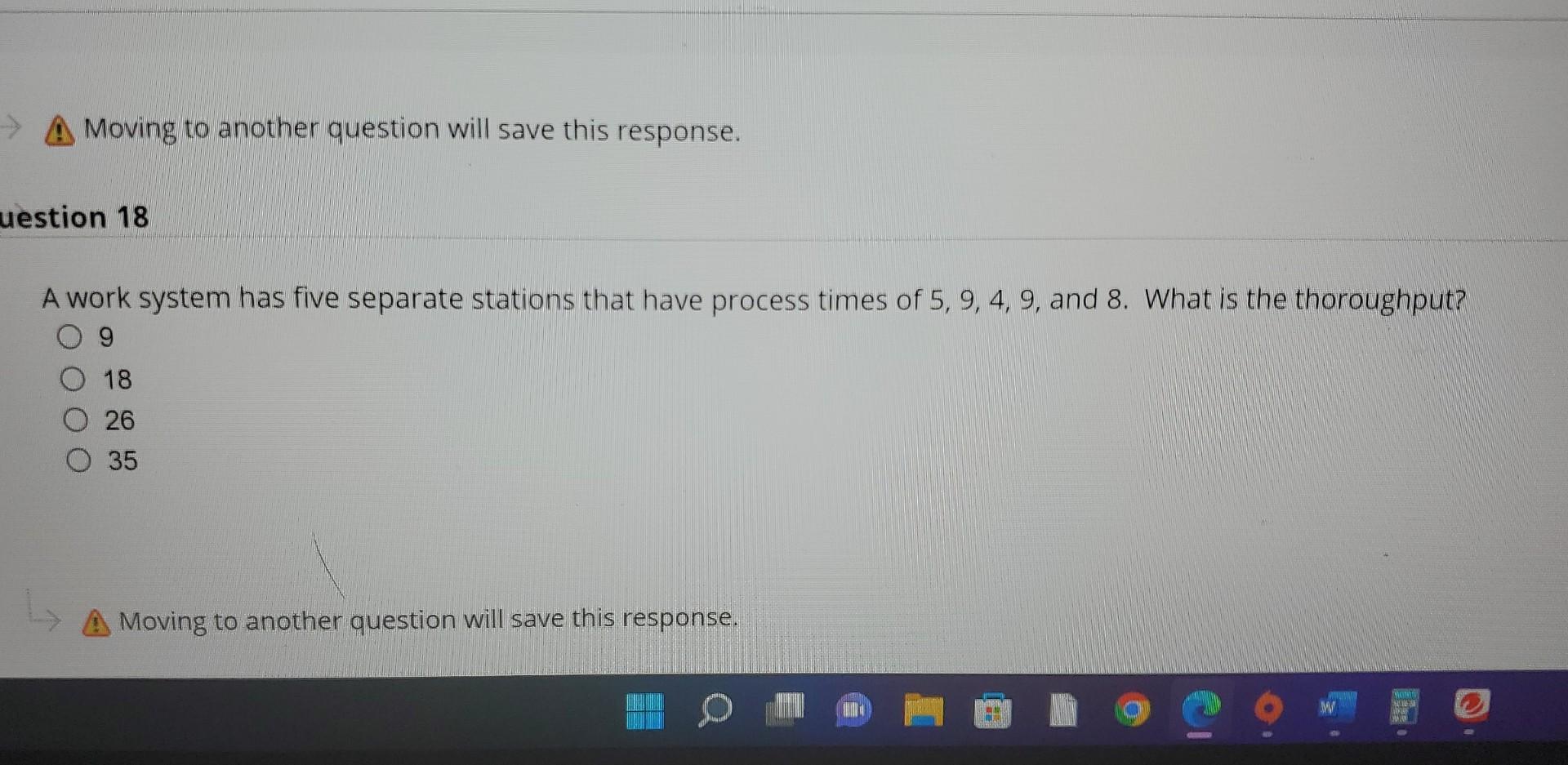 A Moving to another question will save this