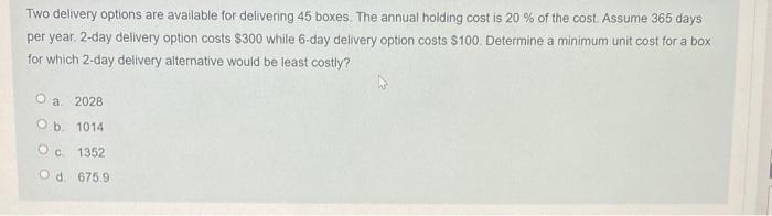 WILL UPVOTE, PLEASE HELP Two delivery options are