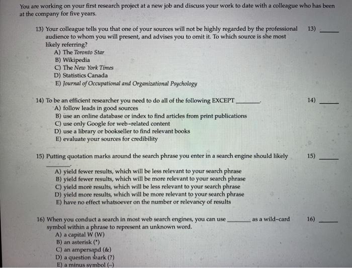 You are working on your first research project at