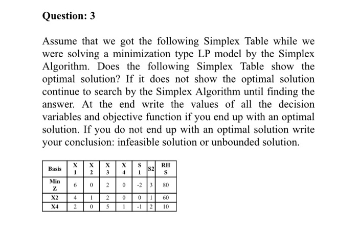 Question: 3 Assume that we got the following