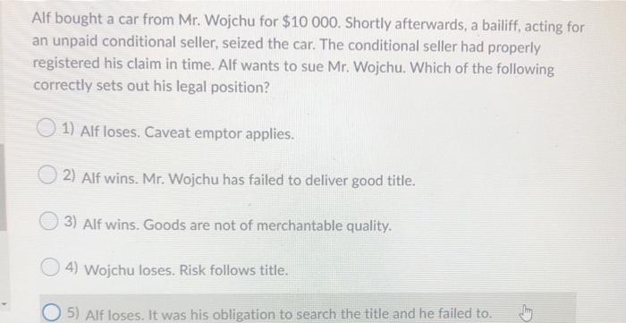 Alf bought a car from Mr. Wojchu for $10 000.